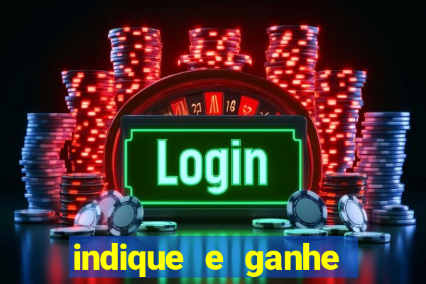 indique e ganhe casa de aposta